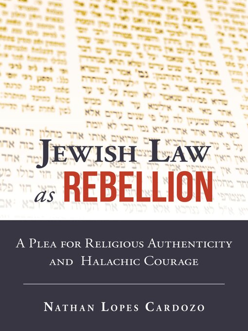 Title details for Jewish Law as Rebellion by Nathan Lopes Cardozo - Available